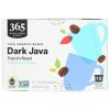 365 by Whole Foods Market, Dark Java Coffee Pods, Dark French Roast, 100% Arabica Beans, 12 Count(Original)